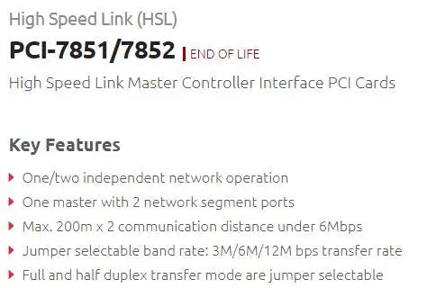 PCI-7851 PCI-7852 High Speed Link (HSL) PCI-7851/7852 END OF LIFE High Speed Link Master Controller Interface PCI Cards